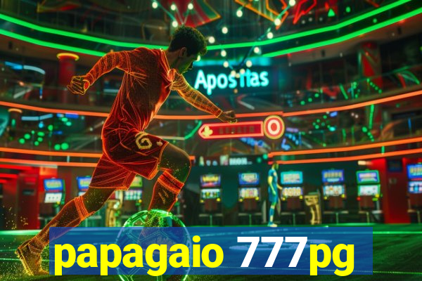 papagaio 777pg